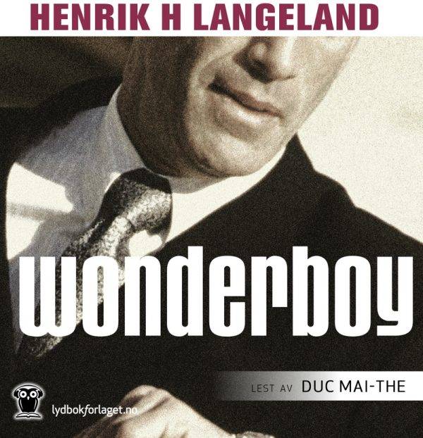Lydbok - Wonderboy-Henrik H. Langeland