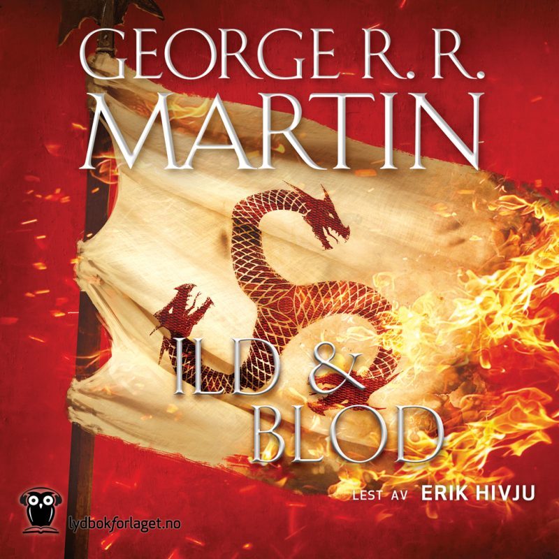 Ild & blod forside. Lydbok av George R.R. Martin