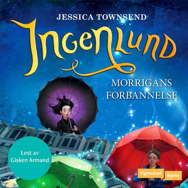 Lydbok - Ingenlund - Morrigans forbannelse-Jessica Townsend