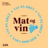 Lydbok - Vin på øret #9 Mat og vin-Sara Døscher