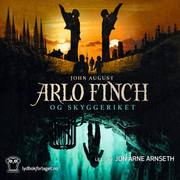Lydbok - Arlo Finch og Skyggeriket-John August