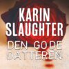 Lydbok - Den gode datteren-Karin Slaughter