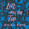 Lydbok - Litt av en tid-Reid Kiley