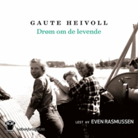 Forsiden til lydboken Drøm om de levende av Gaute Heivoll.