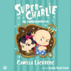 Lydbok - Super-Charlie og rampesøsteren-