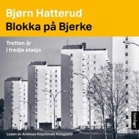 Bjørn Hatterud Blokka på Bjerke lydbok