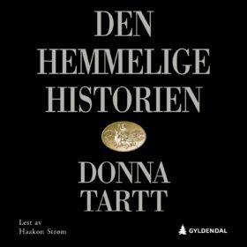 Den hemmelige historien Donna Tartt lydbok