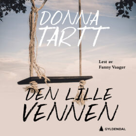 Den lille vennen lydbok Donna Tartt