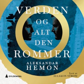 Verden og alt den rommer Aleksandar Hemon lydbok