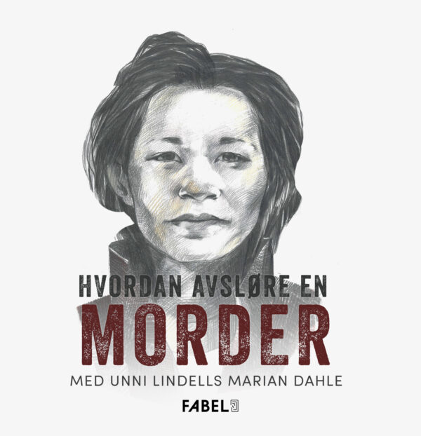 Lydbok - Marian Dahle: Hvordan avsløre en morder-