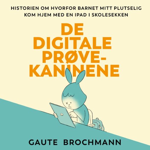 Lydbok - De digitale prøvekaninene-