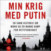 Lydbok - Min krig med Putin-