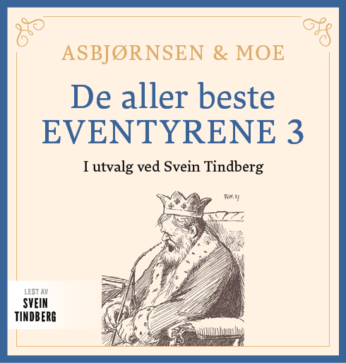 Lydbok - Asbjørnsen og Moe : Del 3 : de aller beste eventyrene-