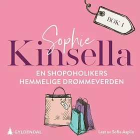 Lydbok En shopoholikers hemmelige drømmeverden Sophie Kinsella