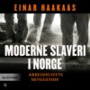 Lydbok - Moderne slaveri i Norge-
