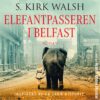 Lydbok - Elefantpasseren i Belfast-