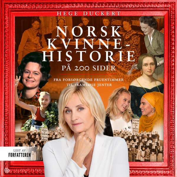 Lydbok - Norsk kvinnehistorie på 200 sider-