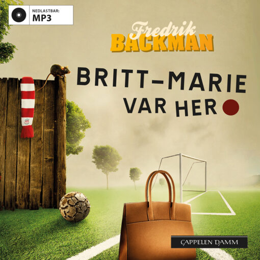 Lydbok - Britt-Marie var her-