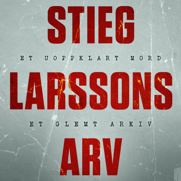 Lydbok - Stieg Larssons arv-
