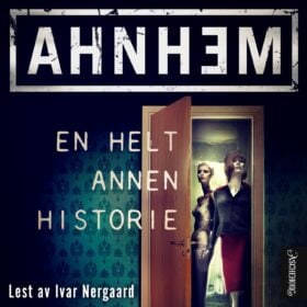 En helt annen historie, lydbok av Stefan Ahnhem