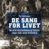 Lydbok - De sang for livet : om norsk motstandskamp og forbudte sanger under annen verdenskrig-