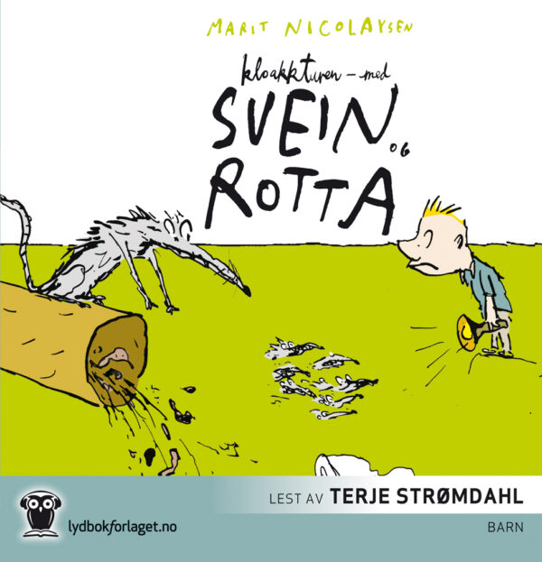 Lydbok - Kloakkturen - med Svein og rotta-