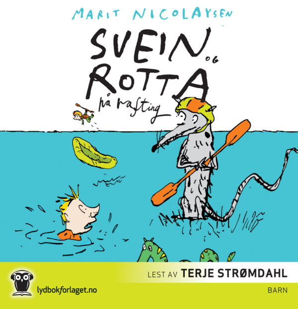 Lydbok - Svein og rotta på rafting-