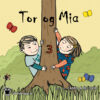 Lydbok - Tor og Mia 3-
