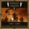 Lydbok - 1134 til 1240 : de norske innbyrdesstridene-