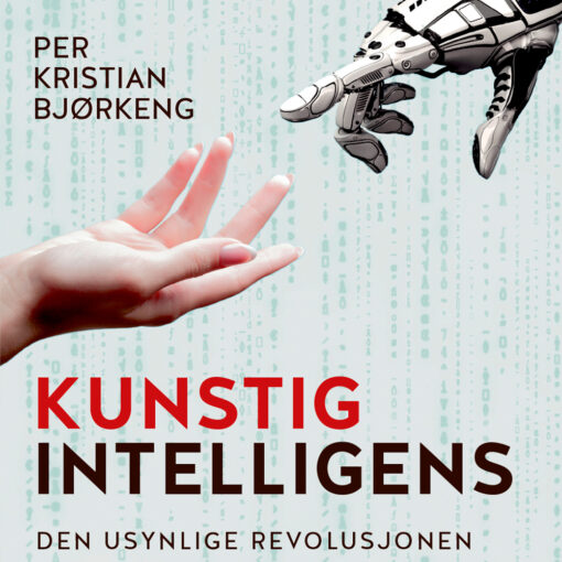 Lydbok - Kunstig intelligens : den usynlige revolusjonen-