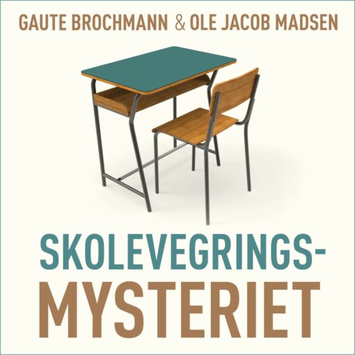 Lydbok - Skolevegringsmysteriet : historien om hvorfor barn og unge sitter alene hjemme i stedet for å gå på skolen-