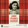 Lydbok - Anne Franks dagbok : 12. juni 1942 - 1. august 1944-