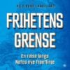 Lydbok - Frihetens grense : en reise langs Natos nye frontlinje-