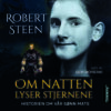 Lydbok - Om natten lyser stjernene : historien om vår sønn Mats-