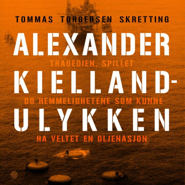 Lydbok - Alexander Kielland-ulykken : tragedien