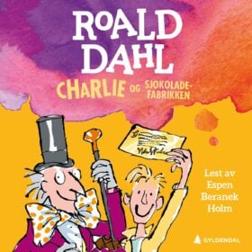 Lydboka Charlie og sjokoladefabrikken av Roald Dahl
