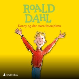 Lydboka Danny og den store fasanjakten av Roald Dahl