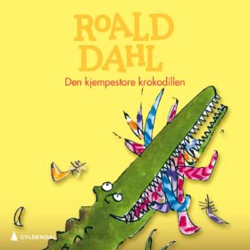 Lydboka Den kjempestore krokodillen av Roald Dahl