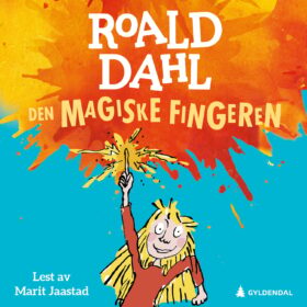 Lydboka Den magiske fingeren av Roald Dahl
