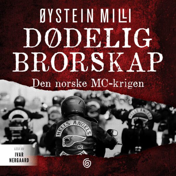Lydbok - Dødelig brorskap : den norske MC-krigen-