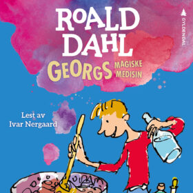 Lydboka Georgs magiske medisin av Roald Dahl