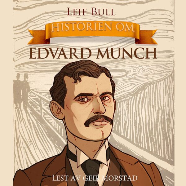 Lydbok - Historien om Edvard Munch-