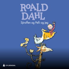 Lydboka Sjiraffen Pelli og jeg av Roald Dahl