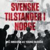 Lydbok - Svenske tilstander i Norge : på innsiden av Young Bloods-