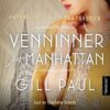 Lydbok - Venninner på Manhattan : en roman om Dorothy Parker og vennene hennes-