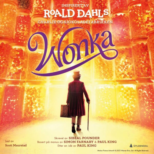 Lydbok - Wonka : inspirert av Roald Dahls Charlie og sjokoladefabrikken-