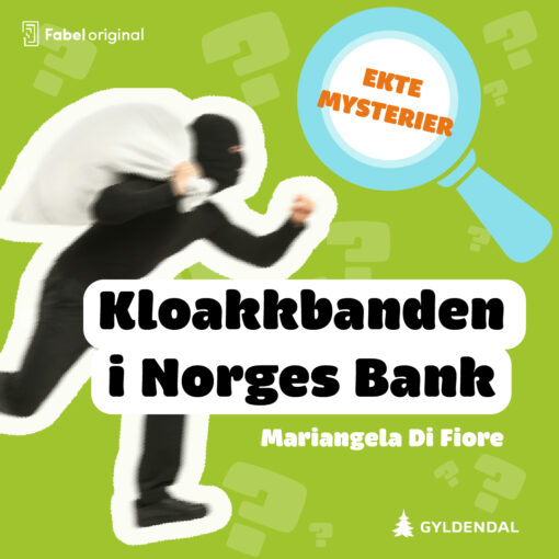 Lydbok - Kloakkbanden i Norges Bank. Ekte mysterier 10:10-
