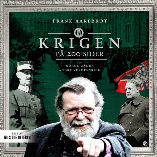 Lydbok - Krigen på 200 sider : Norge under annen verdenskrig-