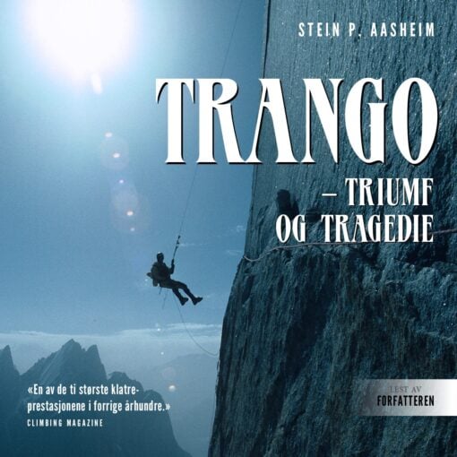 Lydbok - Trango : triumf og tragedie-