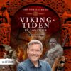 Lydbok - Vikingtiden på 200 sider : fra høvdingstyre til rikskongedømme-